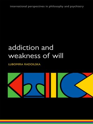 cover image of Addiction and Weakness of Will